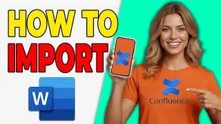 How To Import Word Docs Into Confluence [Step-By-Step]
