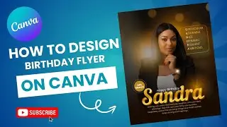 BIRTHDAY FLYER DESIGN FOR BEGINNERS IN CANVA 2025