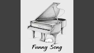 Funny Song Funny Song