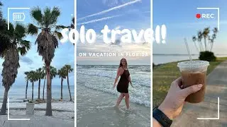 solo travel! on vacation in Florida, what it's like exploring new places on your own