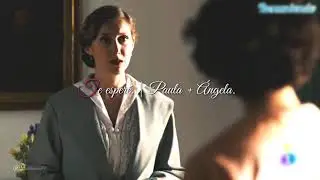 Te esperé; Ángela + Paula (Paugela)