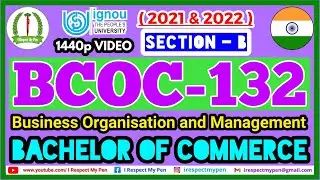 BCOC 132 Solved Assignment 2021-22 IGNOU BCOC 132 Business Organisation and Management Section-B