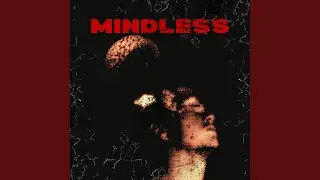 MINDLESS