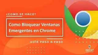 ¿Cómo se hace? - Como Bloquear Ventanas Emergentes en Google Chrome