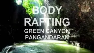 Mengukur Nyali - Body Rafting Green Canyon Pangandaran