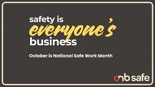 CNB Safe - National Safe Work Month Review 2024