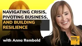 [EO San Francisco] Navigating Crisis, Pivoting Business, and Building Resilience With Anna Rembold