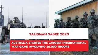 #TALISMANSABRE 2023: #AUSTRALIA STARTED THE LARGEST INTERNATIONAL WAR GAME #AUSARMY #BUNDESWEHR