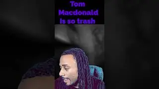Tom Macdonald SUCKS!  #rap #reaction