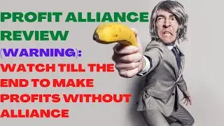 PROFIT ALLIANCE REVIEW| Profit Alliance Reviews| Watch Till The End To Make Profits Without Alliance