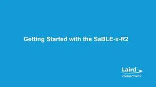 Getting Started with the SaBLE-x-R2