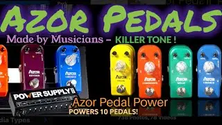 AZOR PEDALS - &ldquo;How Good ARE They?&rdquo; - AZOR PEDALS & PEDAL POWER - Demo