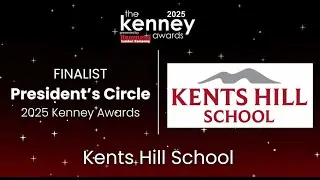 2025 Kenney Awards President's Circle Award Finalist - Kents Hill School