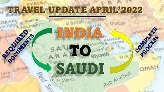 April 2022 updated travel guidelines India to Saudi & Saudi to India - Documents & new update