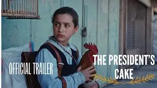 The President's Cake &mdash; Official Trailer | Hasan Hadi (2026)