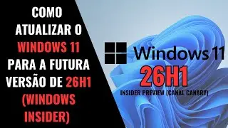 Windows 11 26H1: How to Install the Future Version of Windows (Insider Preview)