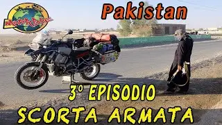 PAKISTAN Scorta ARMATA! GIRO DEL MONDO in moto BMWgs 1200