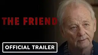 The Friend - Official Trailer (2025) Naomi Watts, Bill Muray