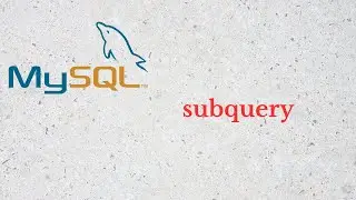 27 - MySQL SubQuery