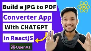 How to Build a Website using ChatGPT |JPG to PDF Convertor React Website with ChatGPT | Gagan Rewala