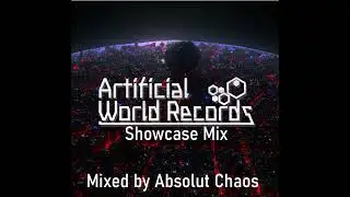 Artificial World Records Showcase Mix (Japanese Freeform) Mixed by Absolut Chaos