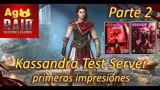 Raid Kassandra Test Server Parte 2, caballero de fuego y quimera.