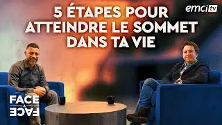 5 étapes pour atteindre le sommet dans ta vie - Face à Face - Luc Dumont
