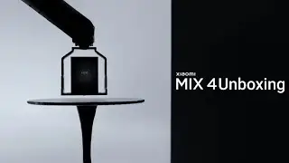Xiaomi Mix 4 | Official Unboxing