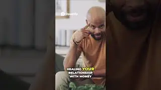 How to Heal Your Relationship With Money