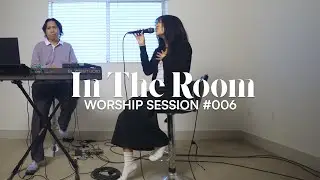 Touch of Heaven | Spontaneous Worship | In the Room Worship Session 006 (w/ Pauline Guiuan)