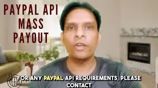 PayPal Mass Payout API Integration | Bulk Payments & Automated Payouts Expert