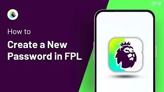 How to create a new password in FPL | 2024 Updated