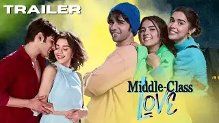 MIDDLE CLASS LOVE - Trailer | Prit K, Kavya T, Eisha S | Ratnaa S | Anubhav S | Himesh R