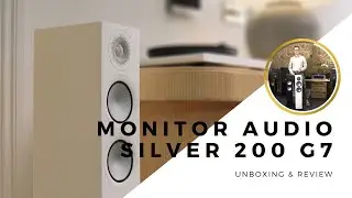 Monitor Audio Silver 200 G7 Unboxing
