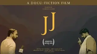 JJ | A DOCU-FICTION FILM