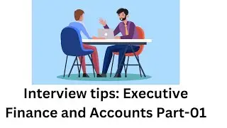 Interview Tips  Executive Accounts and Finance in Bangladesh