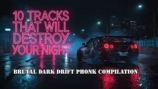 The Ultimate Dark Drift Phonk Compilation &ndash; 10 Tracks That Will Destroy Your Night | Lumevine