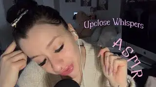 ASMR Upclose Whispers (sussurro vicino al microfono)