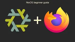 Использование Nix для объявления вашего браузера!