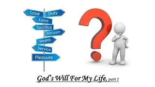 Knowing God's Will, part 1 - The Call of Jeremiah
