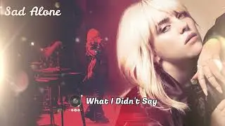 What I Didn't Say - English Sad Songs💔😭 Broken Heart Song 2026