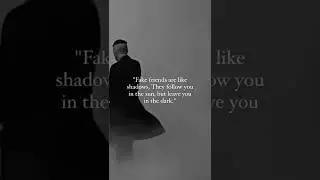 fake friends are like shadows | Attitude addiction #peakyblinders #shorts