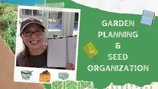 My 2022 Garden Planner & Seed Storage Method