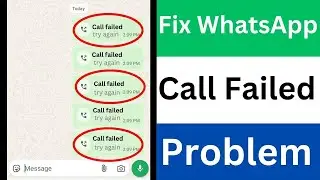 WhatsApp Call Failed Problem