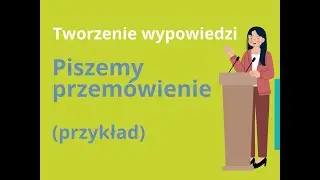Przemówienie   przykład z omóweniem