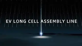 EV Long Cell Assembly Line (English)