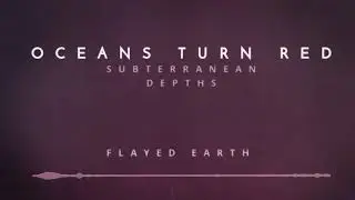 Oceans Turn Red - Subterranean Depths (album stream)