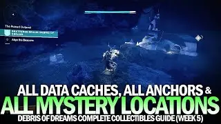 All Mysteries, Anchors & Data Caches - Complete Debris of Dreams Locations Guide [Destiny 2]