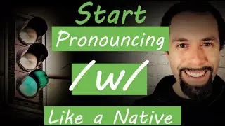 W (wind) Pronunciation: Broken English on Fluent American English Pronunciation