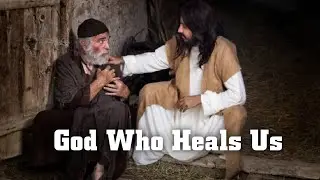 God Who Heals Us - Healing words of God.